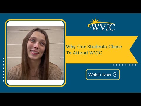 Why Our Students Chose to Attend WVJC