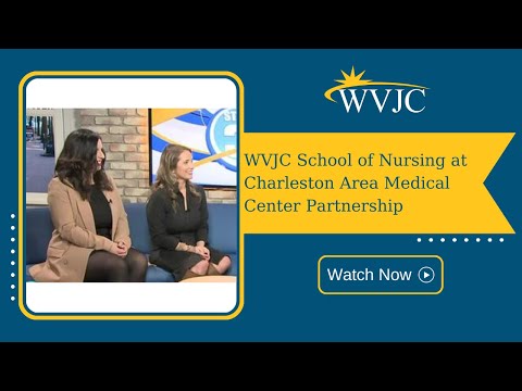 WVJC School of Nursing at Charleston Area Medical Center Partnership