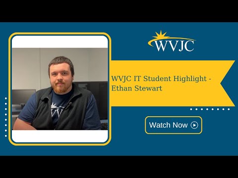 WVJC IT Student Highlight - Ethan Stewart